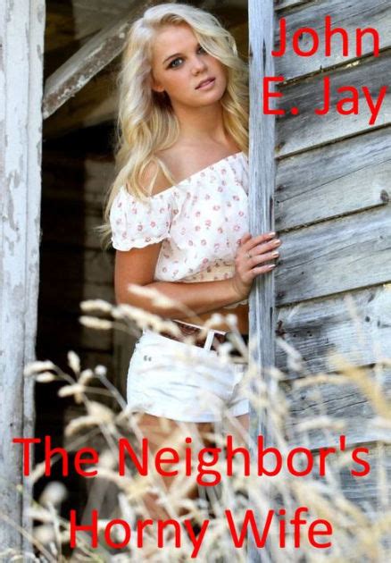 74 5. . Free erotic stories lust neighbors wife